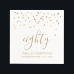 Gold Confetti Personalised 80th Birthday Party Napkin<br><div class="desc">Help them celebrate their 80th birthday in style with this simple but elegant design, featuring faux gold triangular confetti sifting down on the word "eighty" in stylish gold handwriting font. Personalise it with the name of the honoree in gold sans serif font, along with the occasion and date below in...</div>