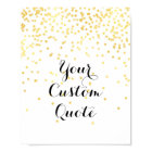 Gold confetti Personalised quote art print custom