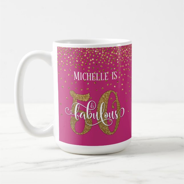 Gold Confetti Script 50 & Fabulous Over Hot Pink Coffee Mug (Left)