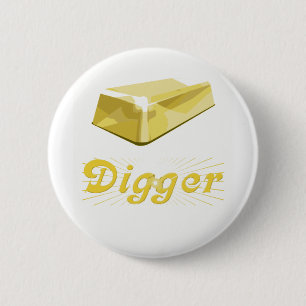 Gold Digger 6 Cm Round Badge