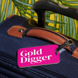 Gold Digger funny neon pink travel luggage tag
