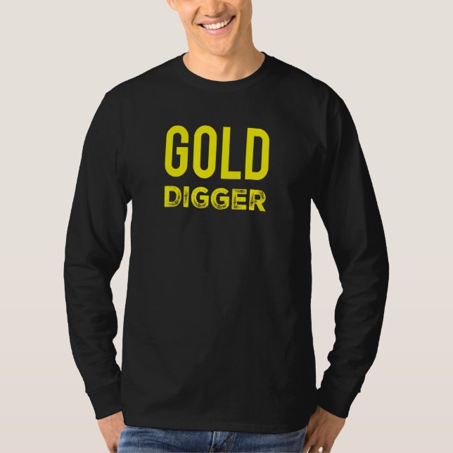 Gold Digger Gold Digger Metal Detecting T-Shirt (Front)