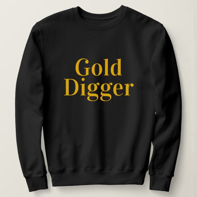 Gold Digger long sleeve sweatshirt for women (Design Front)