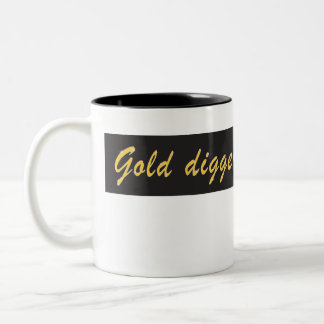 Gold digger Two-Tone coffee mug