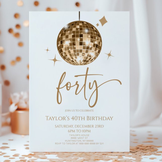 Gold Disco Ball Forty 40th Birthday Party Invitation (Creator Uploaded)