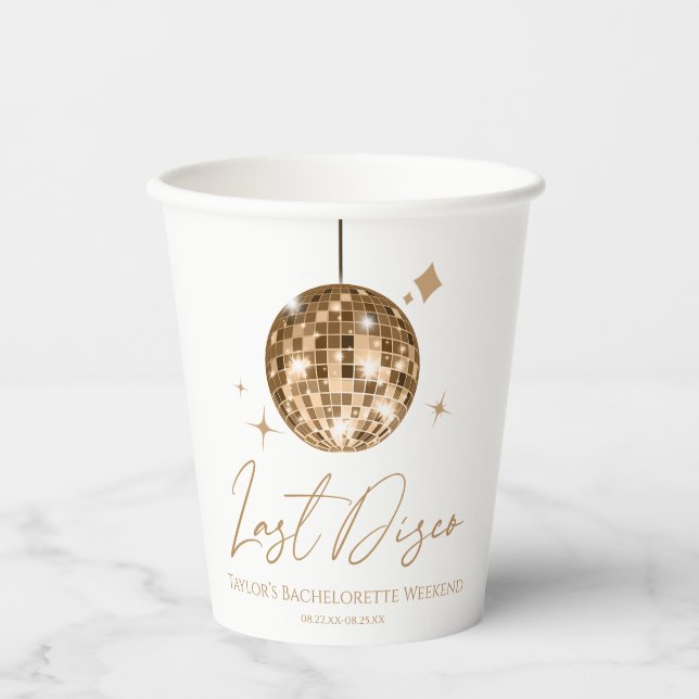 Gold Disco Ball Last Disco Bachelorette Party Paper Cups (Front)