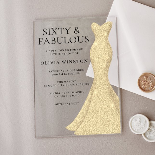 Gold Dress Elegant Sixty & Fabulous 60th Birthday Acrylic Invitations (Creator Uploaded)