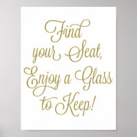 Gold Find Your Seat Enjoy a Glass to Keep Wedding