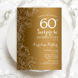 Gold Floral Surprise 60th Birthday Party Invitation<br><div class="desc">Gold White Surprise 60th Birthday Party Invitation. Glam feminine design featuring faux gold foil,  botanical accents and typography script font. Simple floral invite card perfect for a stylish female surprise bday celebration. Can be customised to any age. Printed Zazzle invitations or instant download digital template.</div>