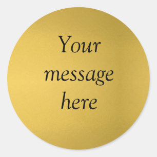 Gold foil add your custom message text hereglitter classic round sticker