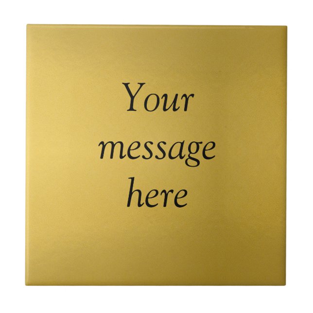 Gold foil add your custom message text hereglitter tile (Front)