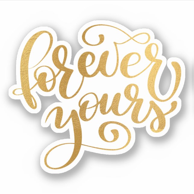 Gold Foil Calligraphy Script Forever Yours Vinyl (Front)