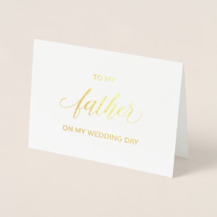Gold Foil Card   to my father on my wedding day