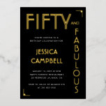 Gold Foil Fifty and Fabulous 50th Birthday Party<br><div class="desc">Gold Foil Black Fifty and Fabulous Modern Minimal 50th birthday invitation that you can personalize and send out for your fiftieth birthday party celebration. The words "Fifty and Fabulous" are set using trending bold font typography. Text colors can be changed using the edit menu.</div>