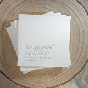 Gold Foil So We Met at a Bar Modern Simple Wedding Foil Napkins