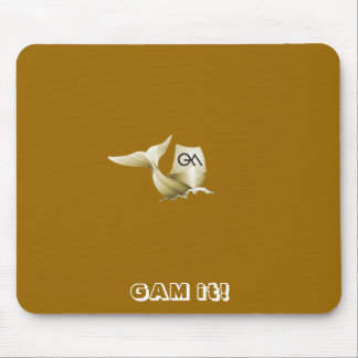 GOLD_GAM, GAM it! Mousepad