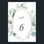 Gold Geometric Greenery Foliage Wedding Table Number<br><div class="desc">This wedding table number features painted watercolor eucalyptus and botanical green leaves with a gold geometric frame. For more advanced customisation of this design,  please click Customise Further link to change font,  size,  and colour.</div>