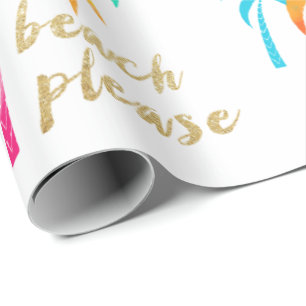 gold glitter "beach please" with colourful palms wrapping paper