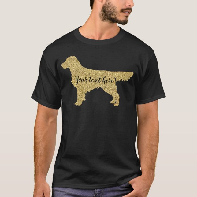 Gold Glitter Golden Retriever | Your Text here T-Shirt (Front)