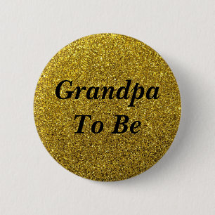 Gold Glitter Grandpa To Be Baby Shower Button