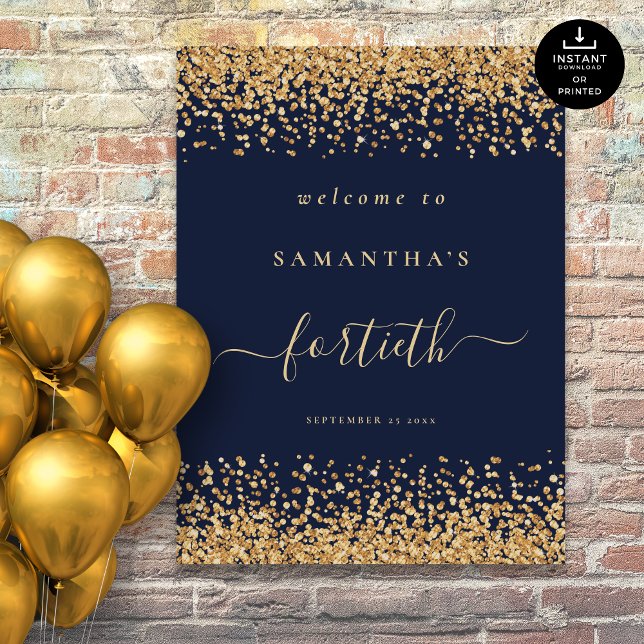 Gold Glitter Navy Blue Script Welcome 40th Party Poster (Creator Uploaded)