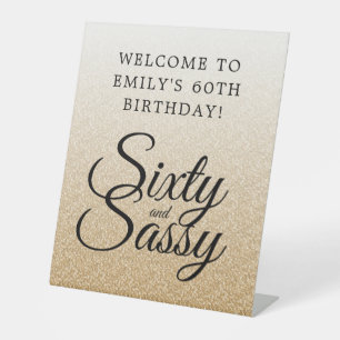 Gold Glitter Ombre 60 Sassy 60th Birthday Welcome Pedestal Sign