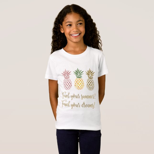 Gold Glitter Pineapple Fuel your dreams Typography T-Shirt (Front Full)
