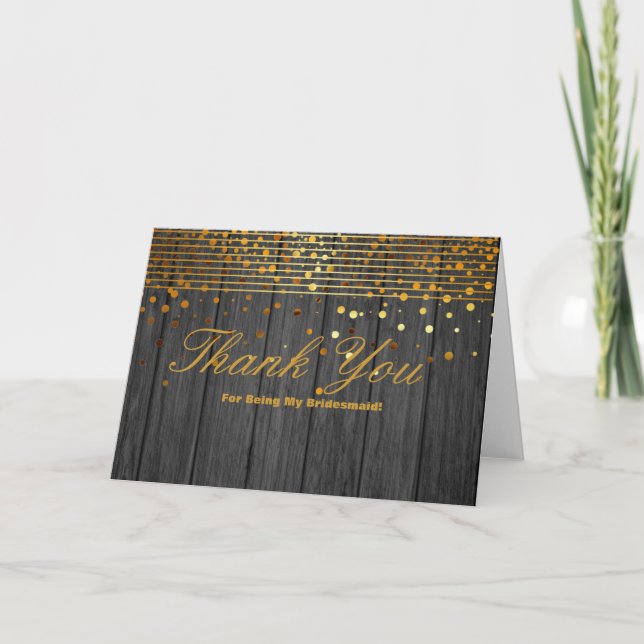 Gold Glitter Stripes For Being My Bridesmaid Thank You Card (Front)