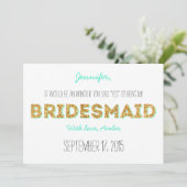 Gold Glitter Will You Be My Bridesmaid Invitation (Standing Front)