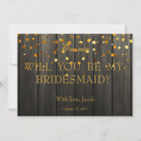Gold Glitter Will You Be My Bridesmaid Wooden