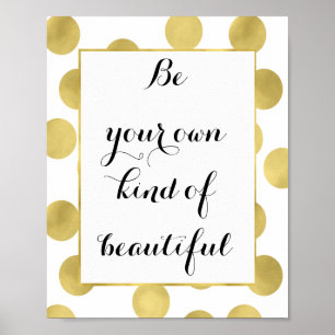 Gold Glitz Dots Be Beautiful Poster