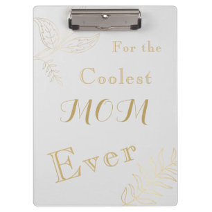 Gold Grey Elegant Coolest Mum Ever  Clipboard