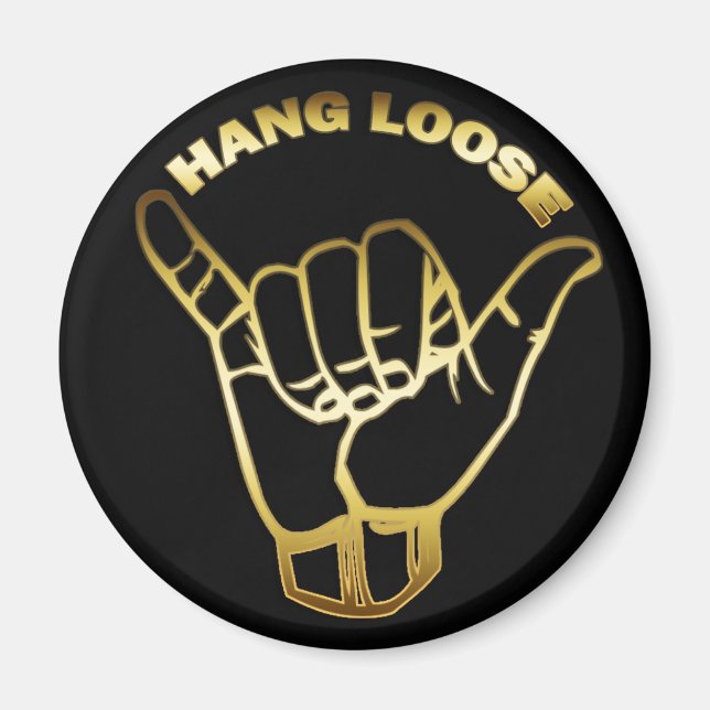 GOLD HANG LOOSE SIGN MAGNET (Front)