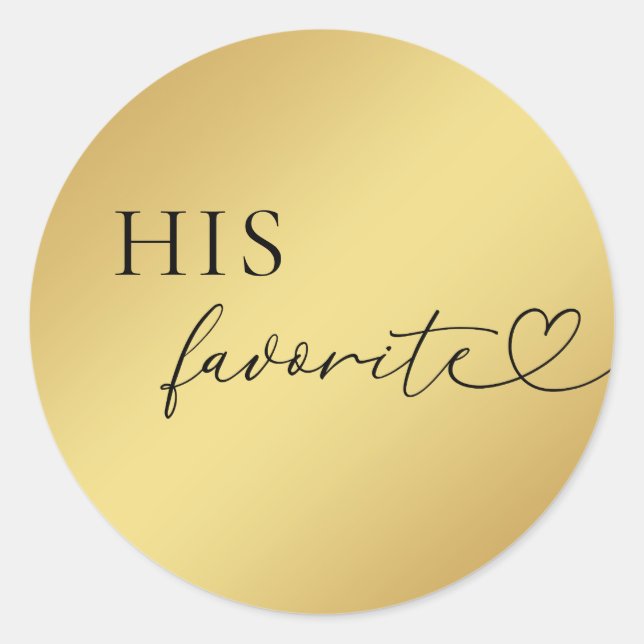 Gold Heart Script His Favourite Wedding Favour   Classic Round Sticker (Front)