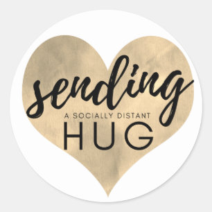 Gold Heart Sending a Socially Distant Hug Classic Round Sticker