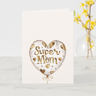 Gold Hearts Balloon Super Mum (mother's day)    Card