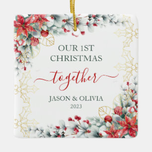 Gold Holly Greenery Floral 1st Christmas Together Ceramic Ornament