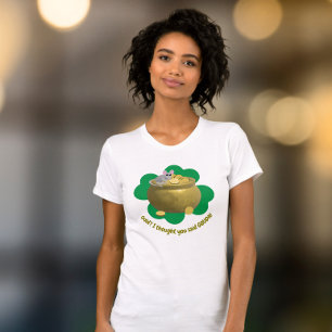 Gold, I thought you said Gouda T-Shirt