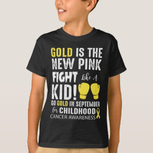 Gold Is The New Pink - Childhood Cancer Awareness  T-Shirt
