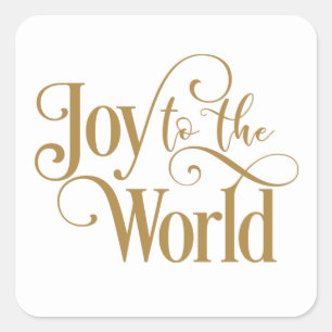 Gold Joy To The World Christmas Greeting Square Sticker