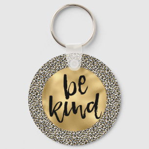 Gold Leopard Print Be Kind Inspirational quote Key Ring
