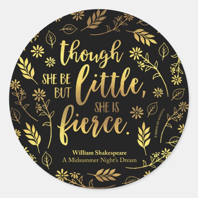 Gold Little But Fierce William Shakespeare Floral Classic Round Sticker (Front)