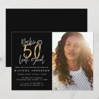 Gold making 50 look good photo birthday invitation