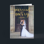 GOLD MERRY & MARRIED | HOLIDAY PHOTO GREETING CARD<br><div class="desc">Newlyweds! Send out your holiday greetings as husband and wife with this beautiful "merry and married" holiday photo greeting card in gold handwriting script font as a typography overlay with your wedding photo. Elke Clarke © Gold foil (printed photo effect) and white stripes pattern on the back. More colours and...</div>
