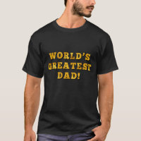 Gold Metallic Look World's Greatest Dad!