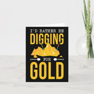 Gold Miner Digger Prospecting Treasure Hunting For Card