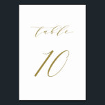 Gold Minimalist Script Wedding Table 10 Table Number<br><div class="desc">Table 10. Complete your tablescape with this elegant and simple table numbers card. It features gold minimalist script with white background. This script table number is perfect for weddings,  graduation,  baby showers,  bridal showers and other events. Other number and colour are available.</div>