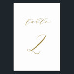 Gold Minimalist Script Wedding Table 2 Table Number<br><div class="desc">Table 2. Complete your tablescape with this elegant and simple table numbers card. It features gold minimalist script with white background. This script table number is perfect for weddings,  graduation,  baby showers,  bridal showers and other events. Other number and colour are available.</div>