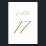 Gold Minimalist Script Wedding Table Number 17<br><div class="desc">Table 17. Elegant table numbers card featuring gold minimalist script. This gold and white table number is perfect for weddings,  graduation,  baby showers,  bridal showers and other events. Other number and colour are available.</div>
