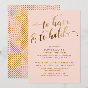 Gold on Blush To Have & To Hold Post-Wedding Event Invitation